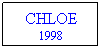 Text Box: CHLOE 1998

